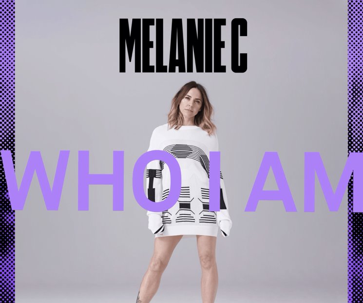 Melanie C lanza sencillo “Who I Am”