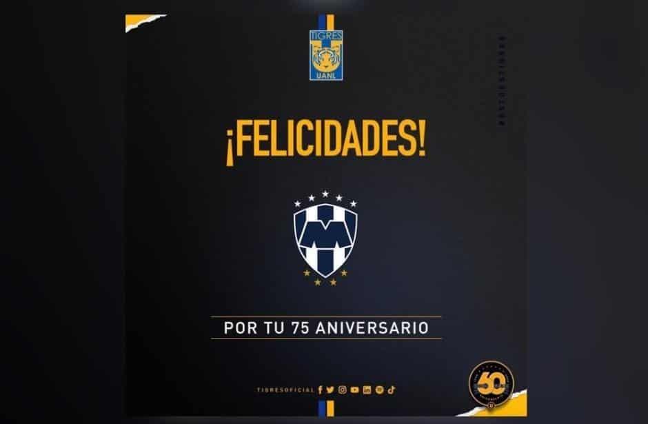 Tigres felicita a Rayados por sus 75
