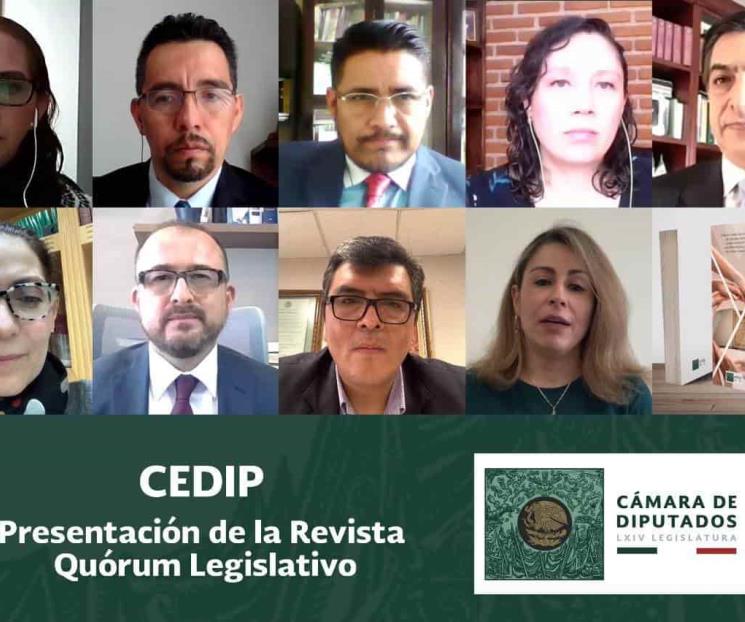 CEDIP presenta edición 134 de la revista Quórum Legislativo