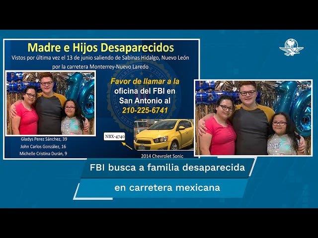 FBI se suma a búsqueda de familia texana desaparecida en Mty