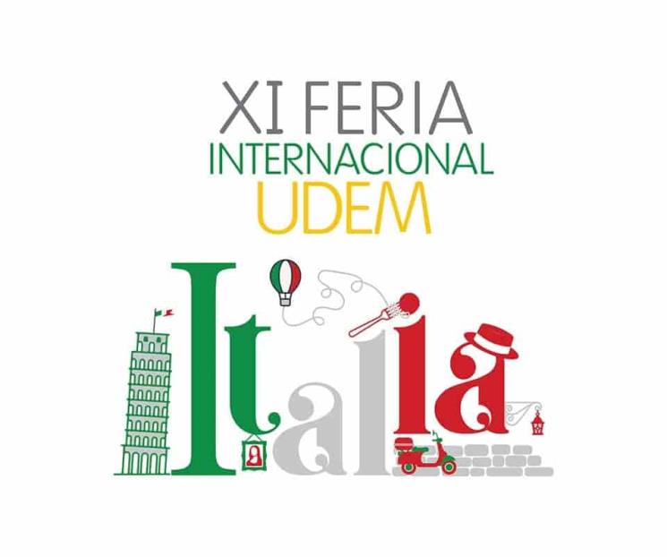 Celebrarán Feria Internacional UDEM 2021 en honor a Italia