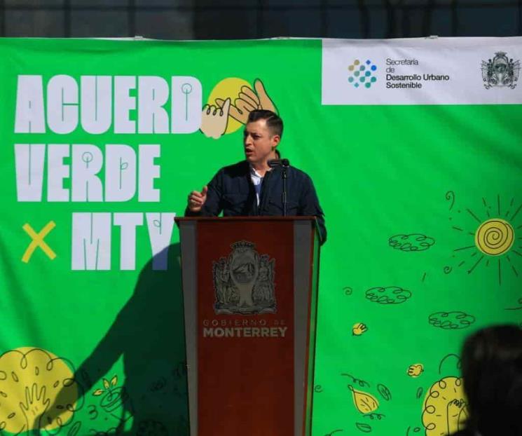 Lanza Monterrey convocatoria para el “Acuerdo Verde por MTY”