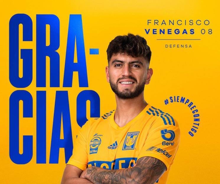 Confirma Tigres salida de Francisco Venegas