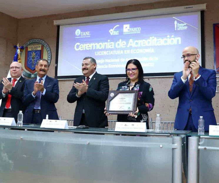 Recibe acreditación Licenciatura en Economía de la UANL