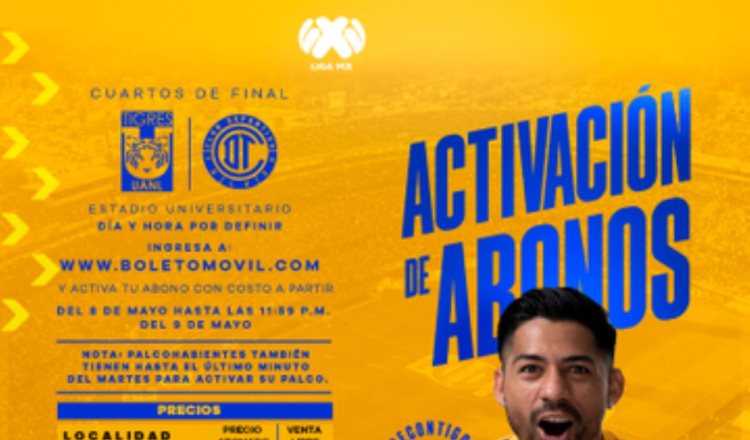 Arranca Tigres activación de abonos para Cuartos