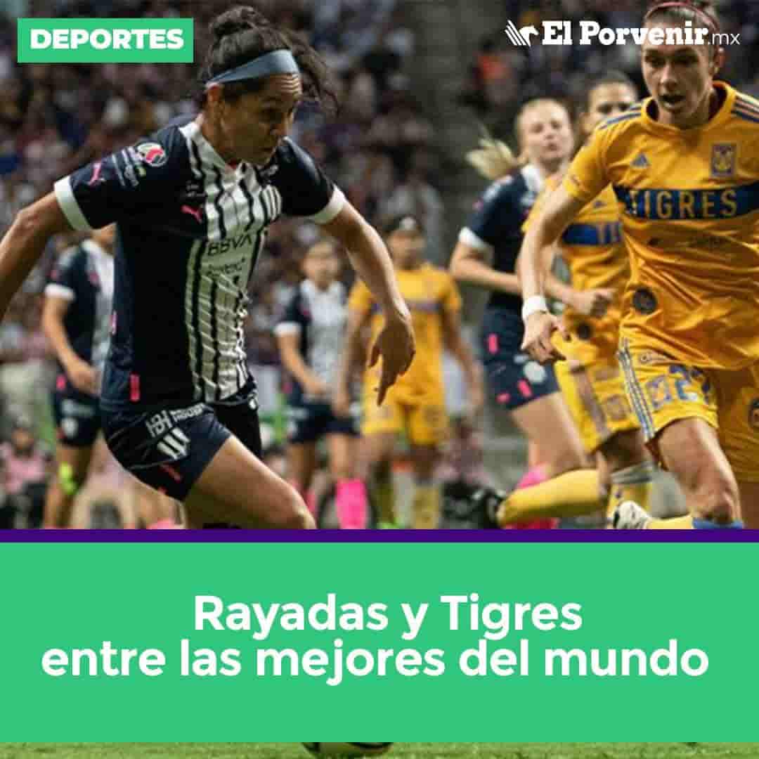 Rayadas y Tigres han sido colocados como los mejores equipos de la Liga MX Femenil, según IFFHS.