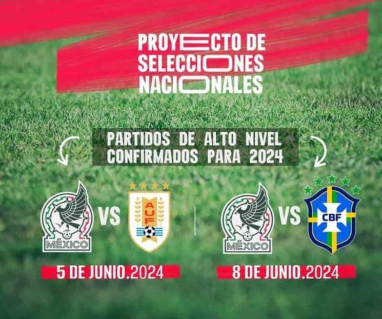 Tendrá México amistosos contra Uruguay y Brasil en 2024 