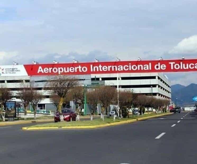 AMLO va por Aeropuerto de Toluca