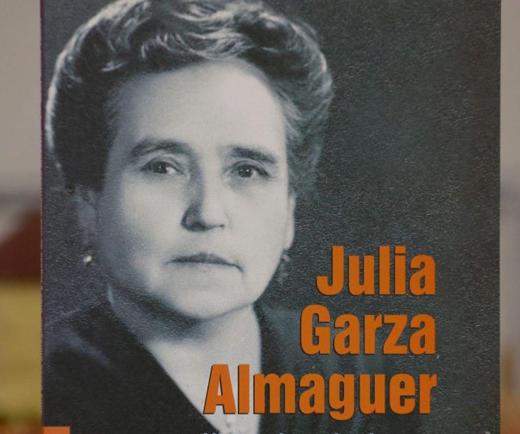 Julia Garza Almaguer: universitaria ilustre a favor de las mujeres