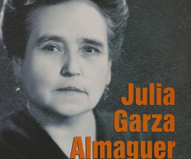 Julia Garza Almaguer, universitaria ilustre a favor de las mujeres