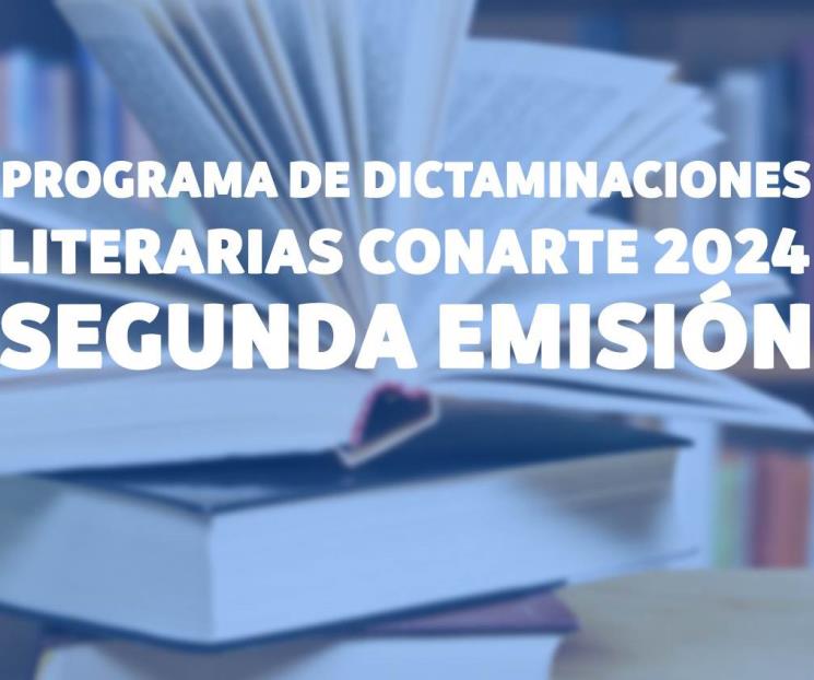 Anuncian obras ganadoras del Programa de Dictaminaciones Literarias