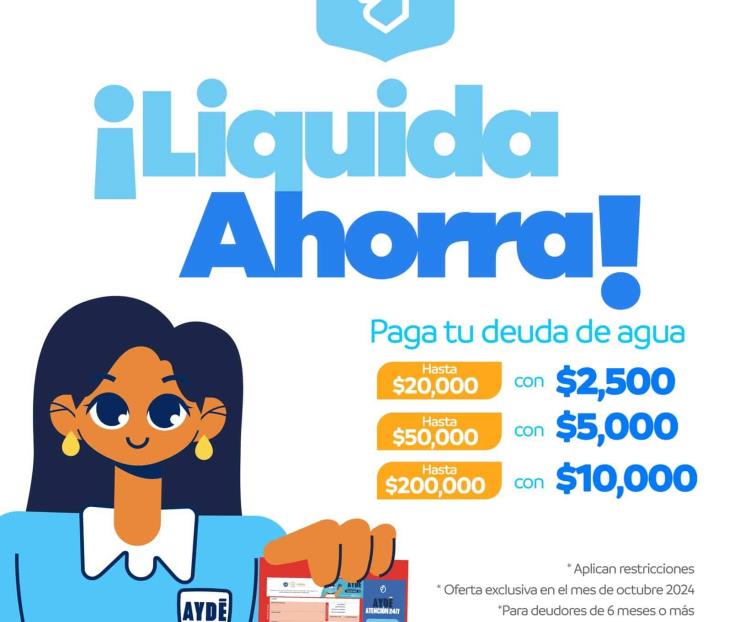 Dará AyD descuentos de hasta el 95% con programa ´Liquida Ahorra´